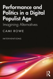 book Performance and Politics in a Digital Populist Age: Imagining Alternatives