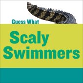 book Scaly Swimmers: Crocodile