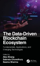 book The Data-Driven Blockchain Ecosystem: Fundamentals, Applications, and Emerging Technologies