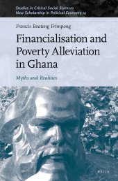 book Financialisation and Poverty Alleviation in Ghana: Myths and Realities