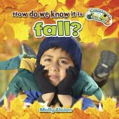 book How Do We Know It Is Fall?