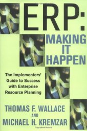 book ERP:Making It Happen: The Implementers' Guide to Success with Enterprise Resource Planning