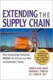 book Extending the Supply Chain : How Cutting-Edge Companies Bridge the Critical Last Mile into Customer's Homes