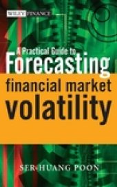 book A Practical Guide to Forecasting Financial Market Volatility