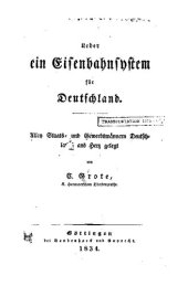 book Über ein Eisenbahnsystem für Deutschland ; allen Staats- und Gewerbsmännern ans Herz gelegt