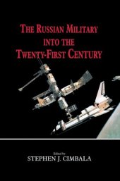 book The Russian Military into the 21st Century