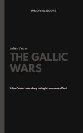 book The Gallic Wars (Illustrated)