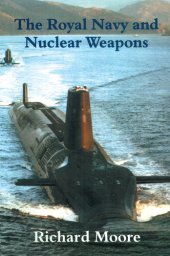 book The Royal Navy and Nuclear Weapons