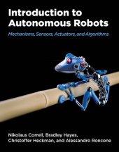 book Introduction to Autonomous Robots: Mechanisms, Sensors, Actuators, and Algorithms