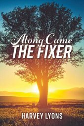 book Along Came the Fixer