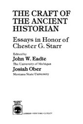 book The Craft of the Ancient Historian: Essays in Honor of Chester G. Starr