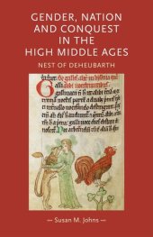 book Gender, Nation and Conquest in the High Middle Ages: Nest of Deheubarth