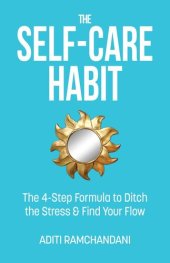 book The Self-Care Habit: The 4-Step Formula to Ditch the Stress and Find Your Flow