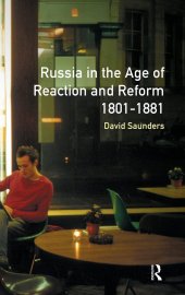 book Russia in the Age of Reaction and Reform 1801-1881