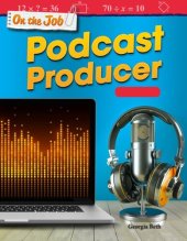 book On the Job: Podcast Producer: Multiplication