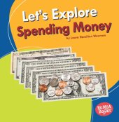 book Let's Explore Spending Money