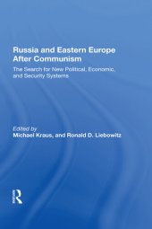 book Russia and Eastern Europe After Communism: The Search for New Political, Economic, and Security Systems