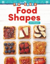 book Fun and Games: Food Shapes: 2-D Shapes