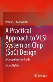 book A Practical Approach to VLSI System on Chip (SoC) Design: A Comprehensive Guide