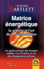 book Matrice énergétique - La science et l'art de la transformation