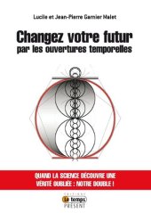 book Changez votre futur par les ouvertures temporelles