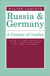 book Russia and Germany: Century of Conflict