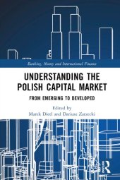 book Understanding the Polish Capital Market: From Emerging to Developed