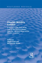 book Charles Booth's London: A Portrait of the Poor at the Turn of the Century, Drawn from His "Life and Labour of the People in London"