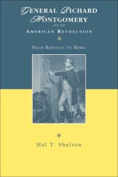 book General Richard Montgomery and the American Revolution: From Redcoat to Rebel