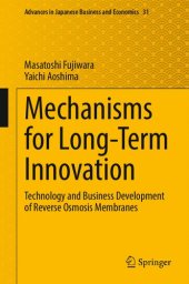 book Mechanisms for Long-Term Innovation: Technology and Business Development of Reverse Osmosis Membranes