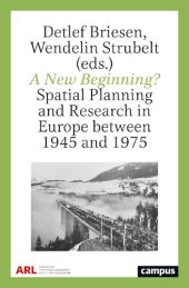 book A New Beginning?: Spatial Planning and Research in Europe between 1945 and 1975