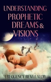 book Understanding Prophetic Dreams and Visions