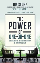 book The Power of One-on-One: Discovering the Joy and Satisfaction of Mentoring Others