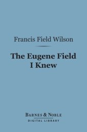 book The Eugene Field I Knew