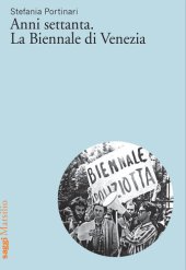 book Anni settanta. La Biennale di Venezia