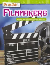 book On the Job: Filmmakers: Adding and Subtracting Mixed Numbers