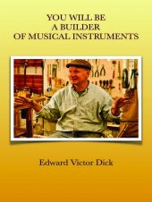 book You Will Be a Builder of Musical Instruments