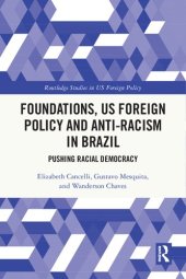 book Foundations, US Foreign Policy and Anti-racism in Brazil: Pushing Racial Democracy