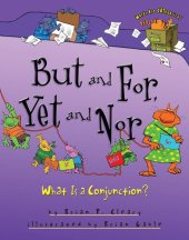 book But and For, Yet and Nor: What Is a Conjunction?