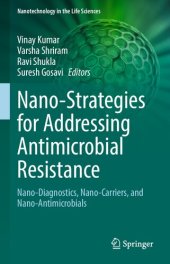 book Nano-Strategies for Addressing Antimicrobial Resistance: Nano-Diagnostics, Nano-Carriers, and Nano-Antimicrobials