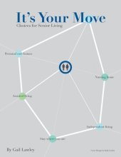 book It's Your Move: Choices for Senior Living - Will You Age in Your Home or at a Retirement Home?