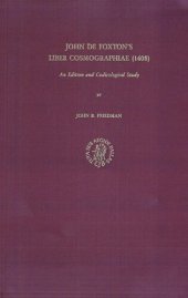 book John de Foxton's Liber cosmographiae: An Edition and Codicological Study