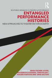 book Entangled Performance Histories: New Approaches to Theater Historiography