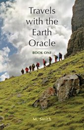 book Travels with the Earth Oracle - Book One