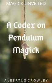 book A Codex on Pendulum Magick