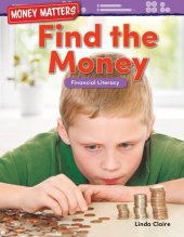 book Money Matters: Find the Money: Financial Literacy