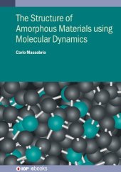 book Molecular Dynamics for Amorphous Materials: Methodology and applications