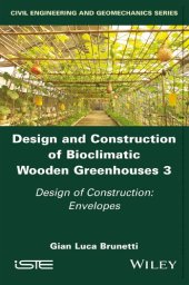 book Design and Construction of Bioclimatic Wooden Greenhouses, Volume 3: Design of Construction: Envelopes