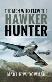 book The Men Who Flew the Hawker Hunter