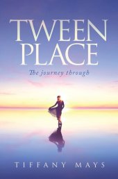 book Tween Place: The Journey Through